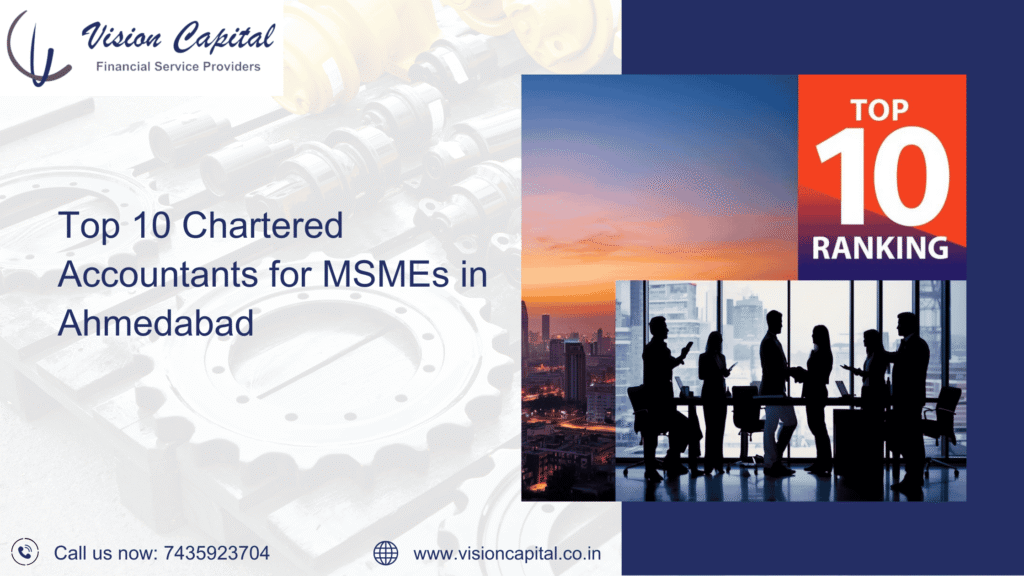 Top 10 Chartered Accountants for MSMEs in Ahmedabad