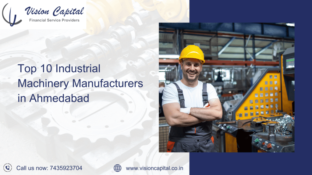 Top 10 Industrial Machinery Manufacturers in Ahmedabad